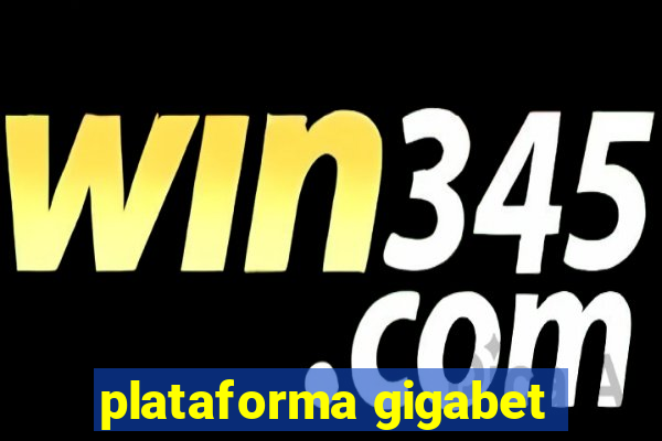 plataforma gigabet